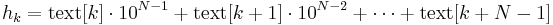 h_k = \text{text}[k]\cdot {10}^{N-1} + \text{text}[k+1]\cdot {10}^{N-2} + \cdots + \text{text}[k+N-1]