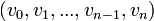 (v_0, v_1, ..., v_{n-1}, v_n)