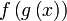 f\left(g\left(x\right)\right)