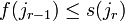 f(j_{r-1})\leq s(j_r)
