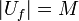 |U_f| = M