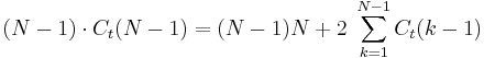 
(N-1) \cdot C_t(N-1) = (N-1) N + 2\; \sum_{k=1}^{N-1} C_t(k-1)